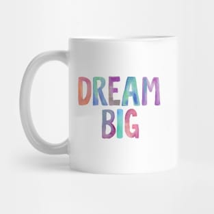 Dream Big Mug